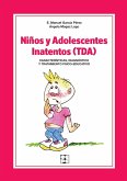 Niños y adolescentes inatentos : TDA : características, diagnóstico y tratamiento psico-educativo