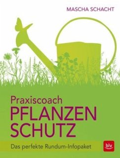 Praxiscoach Pflanzenschutz - Schacht, Mascha