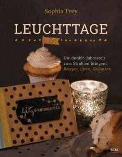 Leuchttage - Frey, Sophia