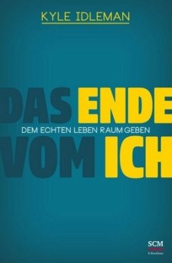 Das Ende vom Ich - Idleman, Kyle