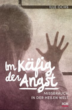 Im Käfig der Angst - Ochs, Ille