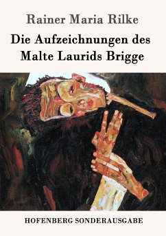 Die Aufzeichnungen des Malte Laurids Brigge - Rilke, Rainer Maria