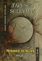 Tapusuz Süleyman - Alagas, Mehmet