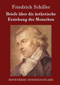 Briefe über die ästhetische Erziehung des Menschen - Schiller, Friedrich