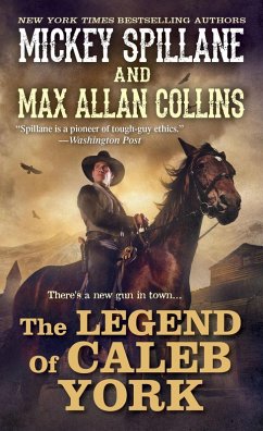 The Legend of Caleb York (eBook, ePUB) - Spillane, Mickey; Collins, Max Allan