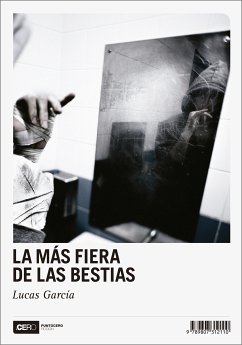 La más fiera de las bestias (eBook, ePUB) - García, Lucas