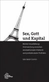 Sex, Gott und Kapital Sex, Gott und Kapital