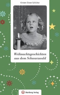 Weihnachtsgeschichten aus dem Schwarzwald - Elsner-Schichor, Kirsten