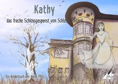 Kathy, das freche Schlossgespenst von Schloss Freiland - Pfolz, Karin