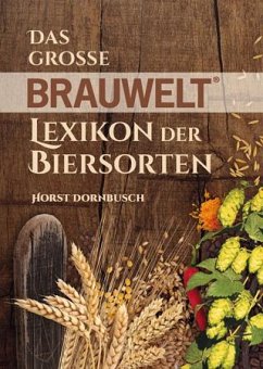 Das große BRAUWELT Lexikon der Biersorten - Dornbusch, Horst