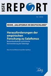 Herausforderungen der empirischen Forschung zu Salafismus - Hummel, Klaus; Kamp, Melanie; Spielhaus, Riem
