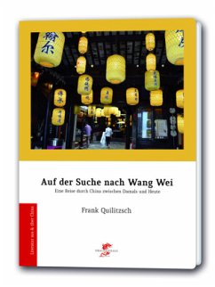 Auf der Suche nach Wang Wei - Frank, Quilitzsch