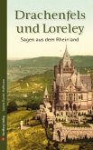 Drachenfels und Loreley