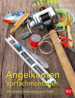 Angelknoten & Vorfachmontagen - Eiber, Hans