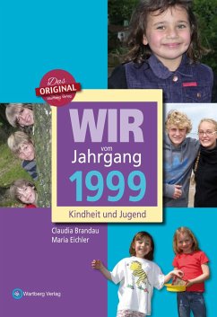 Wir vom Jahrgang 1999 - Kindheit und Jugend - Eichler, Maria;Brandau, Claudia