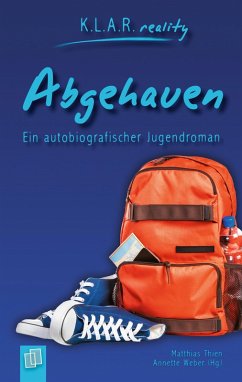 Abgehauen (eBook, ePUB) - Weber, Annette; Thien, Matthias; Verlag an der Ruhr, Redaktionsteam