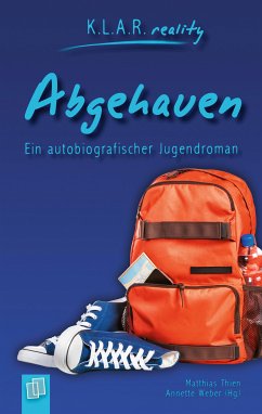 Abgehauen (eBook, ePUB) - Weber, Annette; Thien, Matthias; Verlag an der Ruhr, Redaktionsteam