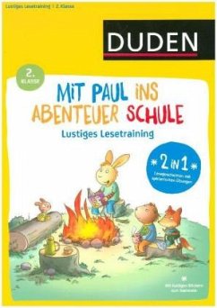 Mit Paul ins Abenteuer Schule - Richtig Lesen - 2. Klasse - Weber, Annette