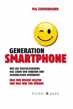 Generation Smartphone - Zimmermann, Pia