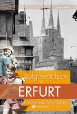 Aufgewachsen in Erfurt in den 40er und 50er Jahren