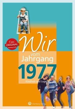 Wir vom Jahrgang 1977 - Kindheit und Jugend - Svensson, Nina