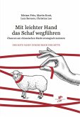 Mit leichter Hand das Schaf wegführen