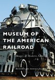 Museum of the American Railroad (eBook, ePUB)