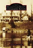 William Cullen Bryant's Cedarmere Estate (eBook, ePUB) William Cullen Bryant's Cedarmere Estate (eBook, ePUB)