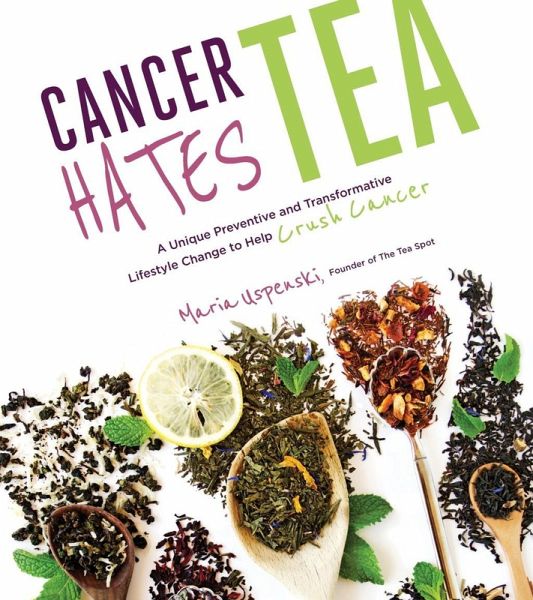 Cancer Hates Tea (eBook, ePUB)