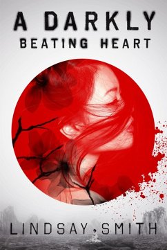 A Darkly Beating Heart (eBook, ePUB) - Smith, Lindsay