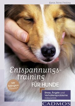 Entspannungstraining für Hunde (eBook, ePUB) - Freiling, Karin Petra