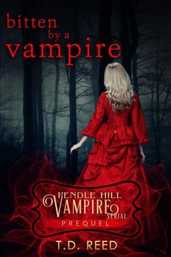 Bitten By A Vampire (Pendle Hill Vampire Serial) (eBook, ePUB) - Reed, T. D.
