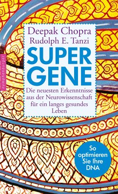 Super-Gene (eBook, ePUB) - Chopra, Deepak; Tanzi, Rudolph E.