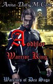Aodhlor: Warrior King (Warriors of Dea Saga, #1) (eBook, ePUB)