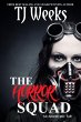 THE HORROR SQUAD: An Apocalyptic Tale... - Bild 1