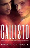 Callisto Megabundle: The Complete Series (Science Fiction Romance) (eBook, ePUB) Callisto Megabundle: The Complete Series (Science Fiction Romance) (eBook, ePUB)