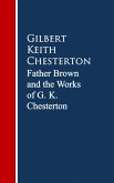 Father Brown: The Works G. K. Chesterton (eBook, ePUB)