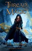 A Thread of Magic (The Elgean Chronicles) (eBook, ePUB)