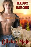 Olivia's Mate (Daughters of the Wolf Clan, #1) (eBook, ePUB)