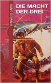 Die Macht der Drei (eBook, ePUB) Die Macht der Drei (eBook, ePUB)