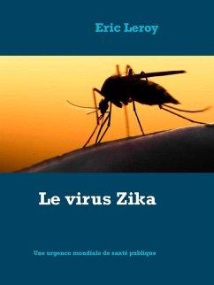 Le virus Zika (eBook, ePUB) - Leroy, Eric