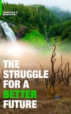 The Struggle for a Better Future (eBook, ePUB) The Struggle for a Better Future (eBook, ePUB)