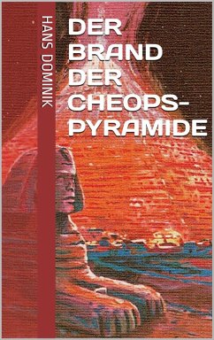 Der Brand der Cheopspyramide (eBook, ePUB)