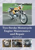 Two-Stroke Motorcycle Engine Maintenance and Repair (eBook, ePUB)