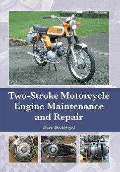 Two-Stroke Motorcycle Engine Maintenance and Repair (eBook, ePUB) - Boothroyd, Dave