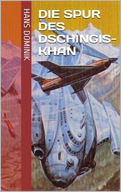 Die Spur des Dschingis-Khan (eBook, ePUB)