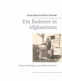 Ein Badener in Afghanistan (eBook, ePUB) Ein Badener in Afghanistan (eBook, ePUB)