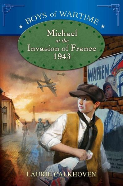 Michael at the Invasion of France, 1943 (eBook, ePUB)