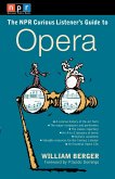 NPR The Curious Listener's Guide to Opera (eBook, ePUB)