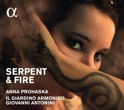 Serpent & Fire-Opernarien - Prohaska,Anna/Antonini,G./Il Giardino Armonico